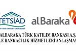 Albaraka Trk Katlm Bankas ile Bankaclk Hizmetleri Anlamas imzaladk