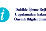 Dahilde leme Rejimi Uygulamas Hakknda Bilgilendirme